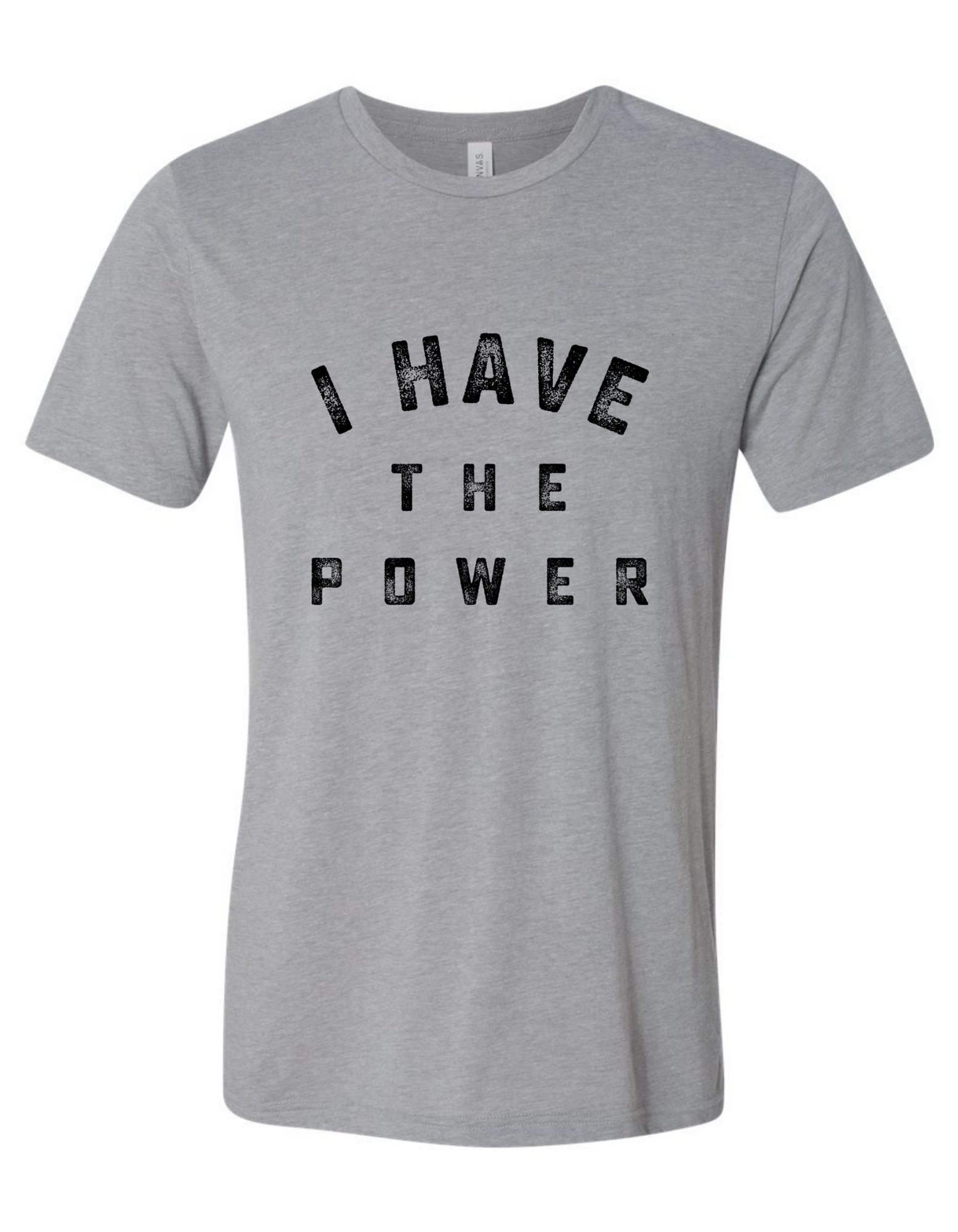 "I Have The Power" Men's T-Shirt